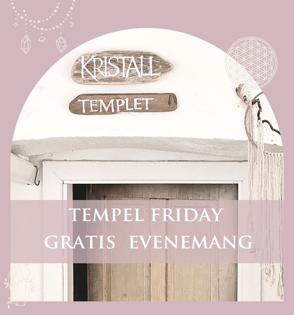 Temple Wednesday - Event in the Crystal Temple Wednesday 29/5 17.30